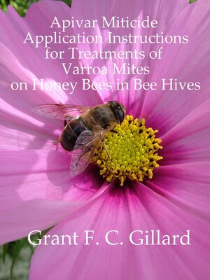 cover image of Apivar Miticide Application Instructions for Treatments of Varroa Mites on Honey Bees in Bee Hives